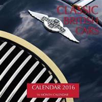 Classic British Cars Calendar 2016: 16 Month Calendar