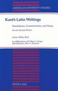 Kant's Latin Writings, Translations, Commentaries, and Notes