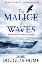 The Malice Of Waves