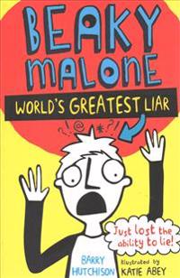 The Beaky Malone: The World's Greatest Liar