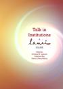 Talk in Institutions