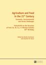 Agriculture and Food in the 21 st  Century