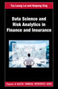 Data Science and Risk Analytics in Finance and Insurance