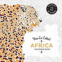 Vive Le Color! Africa Coloring Book