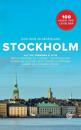 Stockholm; 100 unike opplevelser; alt du trenger å vite