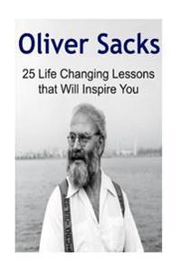 Oliver Sacks: 25 Life Changing Lessons That Will Inspire You: Oliver Sacks, Oliver Sacks Book, Oliver Sacks Tips, Oliver Sacks Lesso