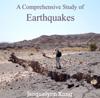 Comprehensive Study of Earthquakes, A
