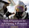 Tools & Equipments for Fire Fighting & Protection