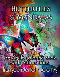 Butterflies & Mandalas: An Adult Coloring Book with Affirmations