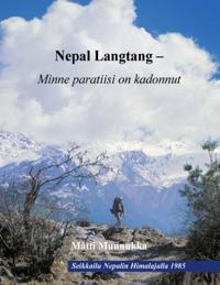 Nepal Langtang - Minne paratiisi on kadonnut