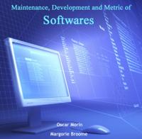 Maintenance, Development and Metric of Softwares