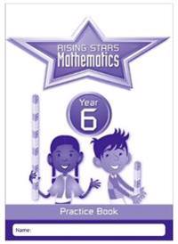 Rising Stars Mathematics Year 6 Practice Book