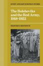 The Bolsheviks and the Red Army 1918–1921