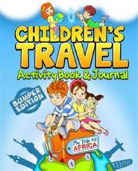 Children's Travel Activity Book & Journal: My Trip to Africa