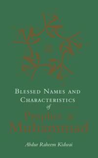 Blessed Names and Characteristics of the Prophet Muhammad