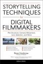 Storytelling Techniques for Digital Filmmakers