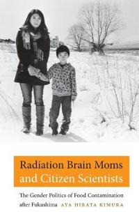 Radiation Brain Moms and Citizen Scientists