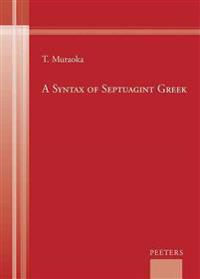 A Syntax of Septuagint Greek