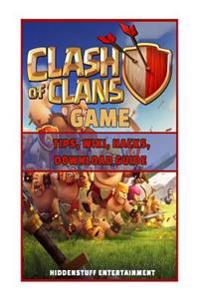 Clash of Clans Game Tips, Wiki, Hacks, Download Guide