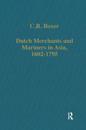 Dutch Merchants and Mariners in Asia, 1602–1795