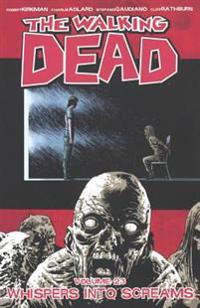The Walking Dead 23: Whispers Into Screams
