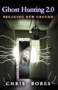 Ghost Hunting 2.0: Breaking New Ground