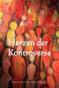 Herzen Der Kontroverse: Heart of Controversy (German Edition)
