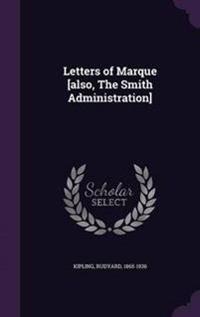 Letters of Marque [Also, the Smith Administration]