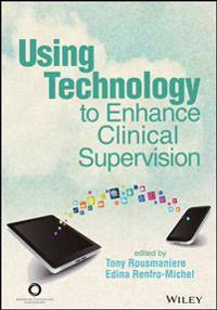 Using Technology to Enhance Clinical Supervision