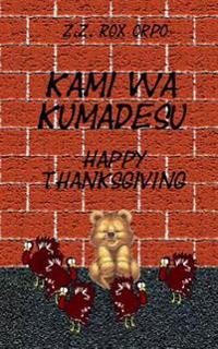 Kami Wa Kumadesu Happy Thanksgiving