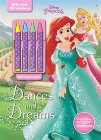 Disney Princess Dances and Dreams: Plus 4 Crayons!