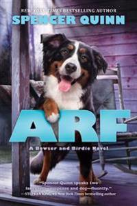 Arf: A Bowser and Birdie Novel