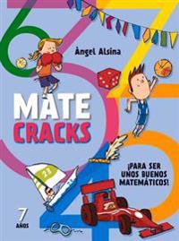 Matecracks 7 Anos: Para Ser Un Buen Matematico