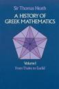 A History of Greek Mathematics: from Thales to Euclid V.1