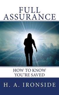 Full Assurance: How to Know You're Saved