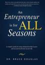 An Entrepreneur is for All Seasons