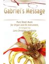 Gabriel's Message Pure Sheet Music for Organ and Eb Instrument, Arranged by Lars Christian Lundholm