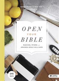 Open Your Bible - Bible Study Book: God's Word Is for You and for Now