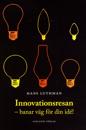 Innovationsresan : banar väg för din idé!