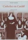 Catholics in Cardiff: Pocket Images