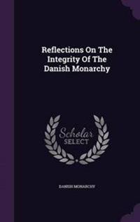 Reflections on the Integrity of the Danish Monarchy