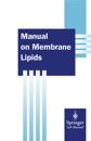 Manual on Membrane Lipids