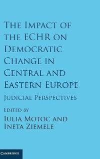 The Impact of the Echr on Democratic Change in Central and Eastern Europe