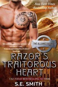 Razor's Traitorous Heart: The Alliance