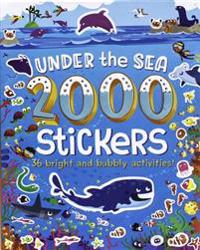 Under the Sea 2000 Stickers: 36 Bright and Bubbly Activities!