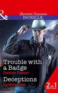 Trouble with A Badge