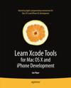Learn Xcode Tools for Mac OS X and iPhone Development
