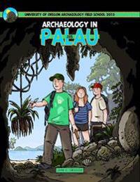 Archaeology on Palau 2015