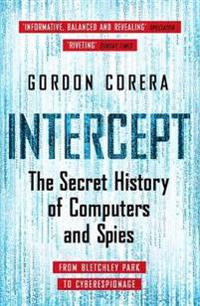 Intercept - the secret history of computers and spies