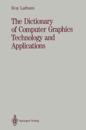 Dictionary of Computer Graphics Technology and Applications
